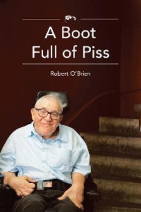 O'Brien | A Boot Full of Piss | E-Book | sack.de