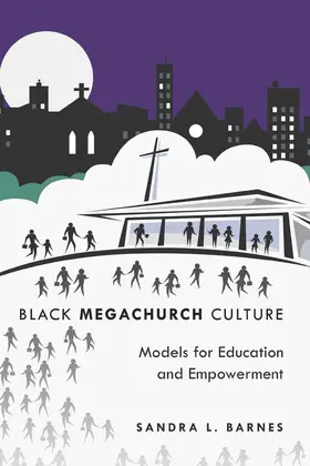 Barnes |  Black Megachurch Culture | eBook | Sack Fachmedien