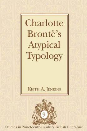 Jenkins |  Charlotte Brontë’s Atypical Typology | eBook | Sack Fachmedien