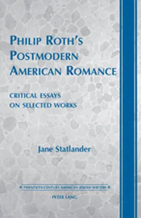 Statlander |  Philip Roth’s Postmodern American Romance | eBook | Sack Fachmedien