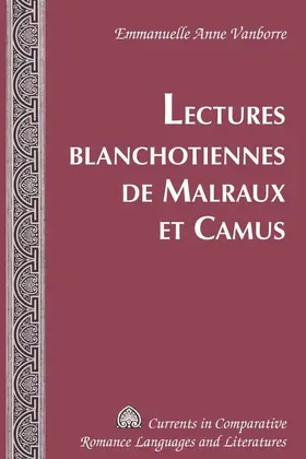 Vanborre |  Lectures blanchotiennes de Malraux et Camus | eBook | Sack Fachmedien