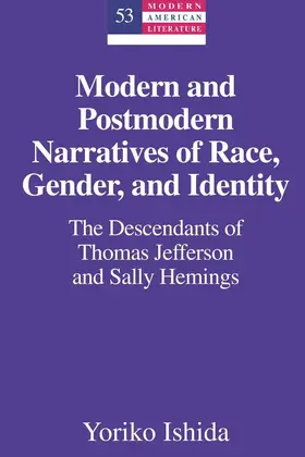 Ishida |  Modern and Postmodern Narratives of Race, Gender, and Identity | eBook | Sack Fachmedien