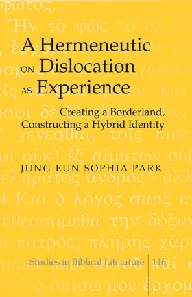 Gossai / Park |  A Hermeneutic on Dislocation as Experience | eBook | Sack Fachmedien