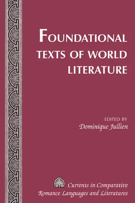 Jullien |  Foundational Texts of World Literature | eBook | Sack Fachmedien