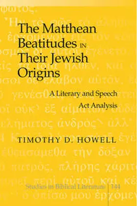 Howell / Howell Hancock |  The Matthean Beatitudes in Their Jewish Origins | eBook | Sack Fachmedien