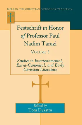 Dykstra / Hovhanessian | Festschrift in Honor of Professor Paul Nadim Tarazi | E-Book | www.sack.de