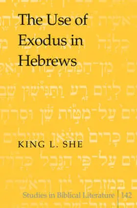 She |  The Use of Exodus in Hebrews | eBook | Sack Fachmedien