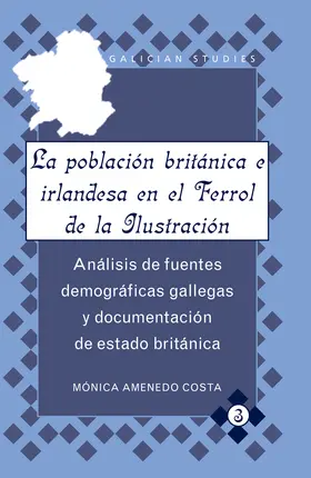 Amenedo Costa |  La población británica e irlandesa en el Ferrol de la Ilustración | eBook | Sack Fachmedien