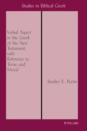 Porter |  Verbal Aspect in the Greek of the New Testament, with Reference to Tense and Mood | eBook | Sack Fachmedien