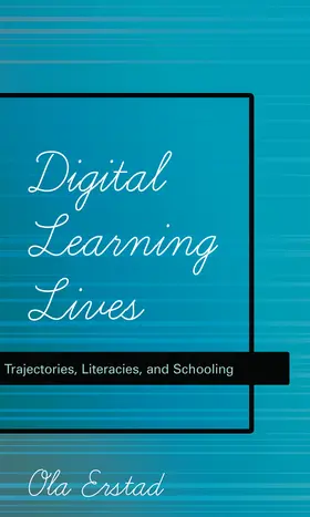 Erstad |  Digital Learning Lives | eBook | Sack Fachmedien