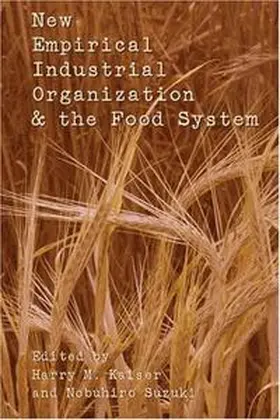 Kaiser / Suzuki |  New Empirical Industrial Organization and the Food System | eBook | Sack Fachmedien