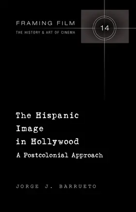 Barrueto |  The Hispanic Image in Hollywood | eBook | Sack Fachmedien