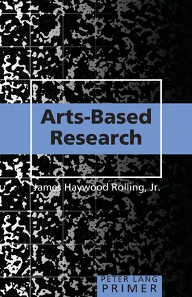 Rolling Haywood, Jr. / Rolling Haywood |  Arts-Based Research Primer | eBook | Sack Fachmedien
