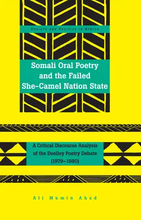 Mumin Ahad |  Somali Oral Poetry and the Failed She-Camel Nation State | eBook | Sack Fachmedien