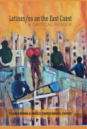 Medina / Donoso Macaya | Latinas/os on the East Coast | E-Book | sack.de
