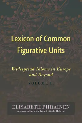 Piirainen |  Lexicon of Common Figurative Units | eBook | Sack Fachmedien