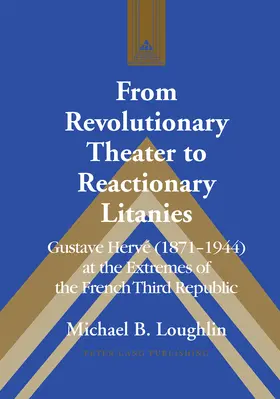 Loughlin | From Revolutionary Theater to Reactionary Litanies | E-Book | sack.de