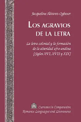 Álvarez-Ogbesor / Alvarez-Ogbesor |  Los agravios de la letra | eBook | Sack Fachmedien