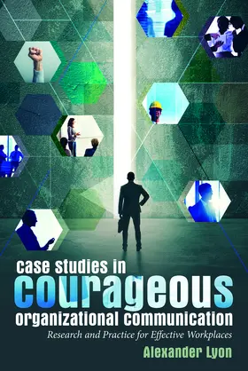Lyon |  Case Studies in Courageous Organizational Communication | eBook | Sack Fachmedien