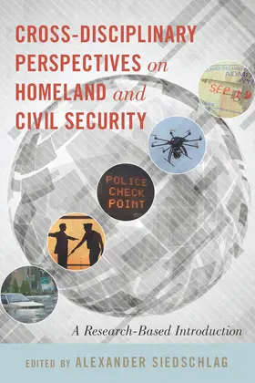 Siedschlag |  Cross-disciplinary Perspectives on Homeland and Civil Security | eBook | Sack Fachmedien