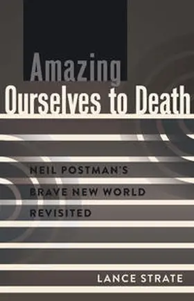 Strate | Amazing Ourselves to Death | E-Book | sack.de