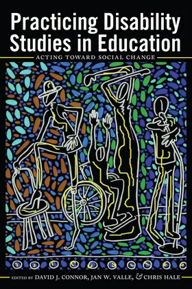 Connor / Valle / Hale | Practicing Disability Studies in Education | E-Book | www.sack.de