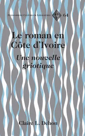 Dehon |  Le roman en Côte d’Ivoire | eBook | Sack Fachmedien