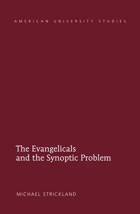 Strickland | The Evangelicals and the Synoptic Problem | E-Book | www.sack.de