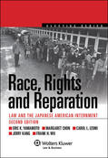 Yamamoto / Chon / Izumi |  Race, Rights, and Reparations: Law and the Japanese-American Interment | Buch |  Sack Fachmedien