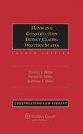 Miller |  Handling Construction Defect Claims: Western States, Fourth Edition | Buch |  Sack Fachmedien