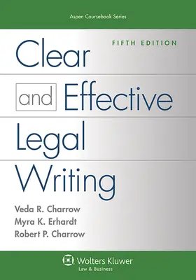 Charrow / Erhardt |  Clear and Effective Legal Writing | Buch |  Sack Fachmedien
