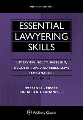 Krieger / Neumann Jr |  Essential Lawyering Skills: Interviewing, Counseling, Negotiation, and Persuasive Fact Analysis | Buch |  Sack Fachmedien