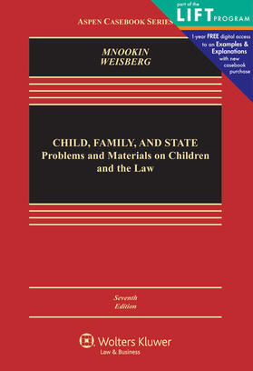 Mnookin / Weisberg | Child Family and State: Problems and Materials on Children and the Law | Buch | 978-1-4548-4084-8 | sack.de