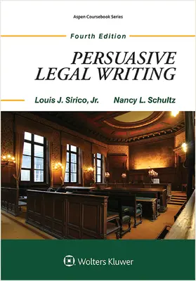 Sirico / Schultz |  Persuasive Legal Writing | Buch |  Sack Fachmedien