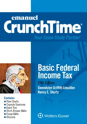 Lieuallen / Shurtz | Emanuel CrunchTime for Basic Federal Income Tax | Buch | 978-1-4548-5226-1 | www.sack.de