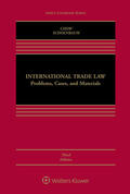 Chow / Schoenbaum |  International Trade Law: Problems, Cases, and Materials | Buch |  Sack Fachmedien