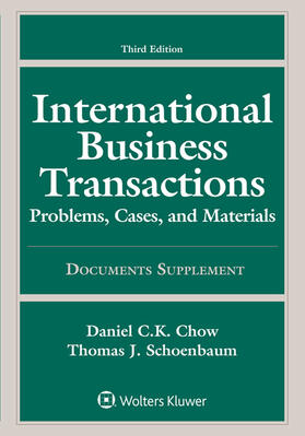 Chow / Schoenbaum | International Business Transactions Documents Supplement | Buch | 978-1-4548-5998-7 | sack.de