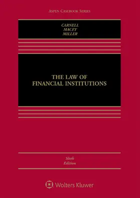 Carnell / Macey / Miller |  The Law of Financial Institutions | Buch |  Sack Fachmedien