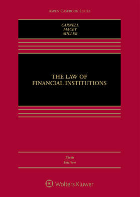 Carnell / Macey / Miller | The Law of Financial Institutions | Buch | 978-1-4548-7104-0 | sack.de