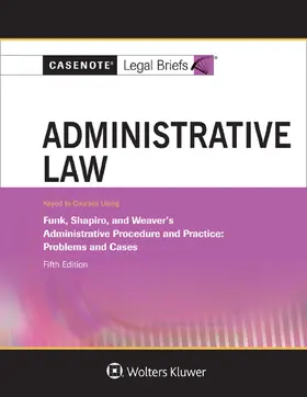  Administrative Law, Keyed to Funk, Shapiro, and Weaver | Buch |  Sack Fachmedien