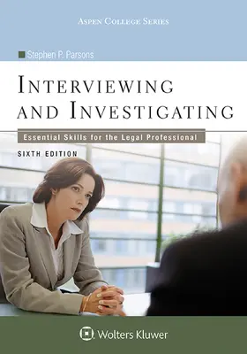 Parsons |  Interviewing and Investigating: Essential Skills for the Legal Professional | Buch |  Sack Fachmedien