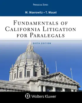 Maerowitz / Mauet |  Fundamentals of California Litigation for Paralegals | Buch |  Sack Fachmedien
