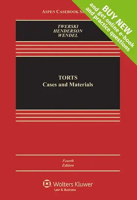 Twerski / Henderson Jr / Wendel | Torts: Cases and Materials | Buch | 978-1-4548-7575-8 | sack.de