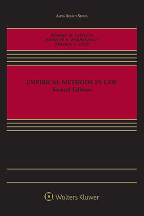 Lawless / Robbennolt / Ulen | Empirical Methods in Law | Buch | 978-1-4548-7580-2 | sack.de