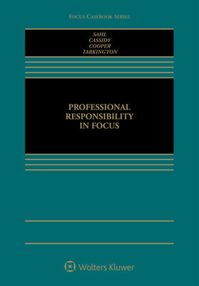 Sahl / Cassidy / Cooper | Professional Responsibility in Focus | Buch | 978-1-4548-7758-5 | sack.de