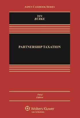 Yin / Burke | Partnership Taxation | Buch | 978-1-4548-7767-7 | sack.de