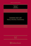 Bartlett / Rhode / Grossman |  Gender and Law: Theory, Doctrine, Commentary | Buch |  Sack Fachmedien