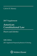 Massey / Denning |  American Constitutional Law: Powers and Liberties, Fifth Edition, 2017 Supplement | Buch |  Sack Fachmedien