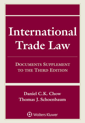Chow / Schoenbaum | INTL TRADE LAW 3/E | Buch | 978-1-4548-8288-6 | sack.de