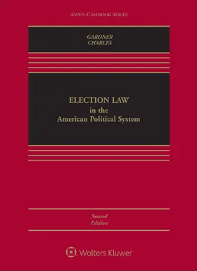 Gardner / Charles |  Election Law in the American Political System | Buch |  Sack Fachmedien
